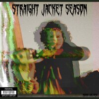 Straight Jacket Season - Miasma