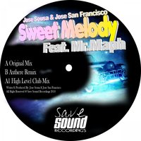 03. Sweet Melody - Jose Sousa & Jose San Francisco_feat_Mr.Maph - JOSE SOUSA & JOSE SAN FRANSICSO feat. Mr. MAPH & Jose Sousa & Jose San Francisco & Mr. Maph
