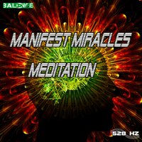 Manifest Miracles Meditation Phase 4 - Relaxmind