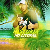História no Litoral - DJ Magrão do Btt & MC Hique SP