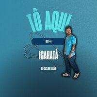 Tô Aqui em Igaratá - Magic Productions & DJ GRZS & MC Lekão