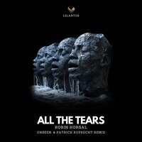 All the Tears - Robin Korsal & Unseen.