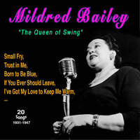 Born to Be Blue - Mildred Bailey & Ellis Larkins Orchestra