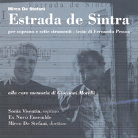 Estrada de Sintra: IV. À Esquerda o Casebre - Sim, O Casebre - À Beira de Estrada - Ex Novo Ensemble, Sonia Visentin & Mirco De Stefani & Ex Novo Ensemble & Sonia Visentin & Mirco De Stefani