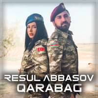 Qarabag - Resul Abbasov & Xana & Resul Abbasov feat. Xana