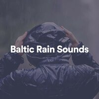 Baltic Rain Sounds, Pt. 47 - Baltic Nature Sounds