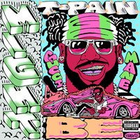 Might Be - T-Pain & Gucci Mane