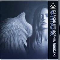 When I Saw You - Darkon & Sophia Rogdaki