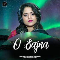 O Sajna - Amrita Nayak