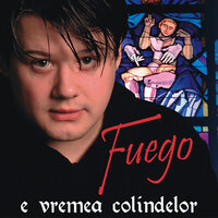 Colindam, Doamne, Colind - Fuego