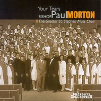 Let Him In - Bishop Paul Morton & The Greater St. Stephen Mass Choir