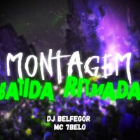 Montagem - Batida Ritmada - DJ Belfegor & Mc 7 Belo