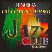 Nostalgia - Lee Morgan