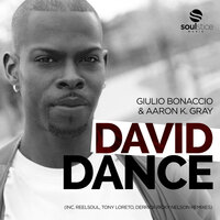 David Dance - Giulio Bonaccio & Aaron K. Gray & Reelsoul
