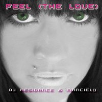 Feel the Love - DJ Residance & MarCielo