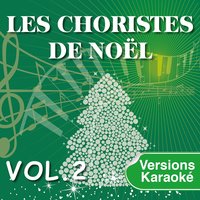 Douce nuit, sainte nuit - Les Choristes de Noël & La Chorale du Père Noël