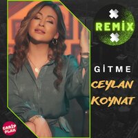 Gitme - Ceylan Koynat