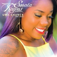 Uma Chance - Soraia Ramos