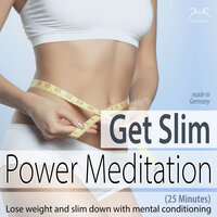 Get Slim Power Meditation: Lose Weight and Get Slim, Pt. 13 - Colin Griffiths-Brown & Torsten Abrolat