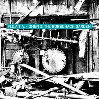 Frantic Vision - M.O.A.T.A. Omen & The Rorschach Garden