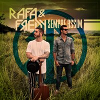 Sempre Assim - Rafa