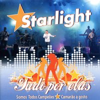 A Idade Só Te Fez Bem - Starlight