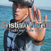 Todo Me Sabe A Ti - Cristian Martin & Queco Arjona