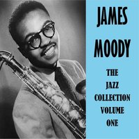 Billie's Bounce - James Moody