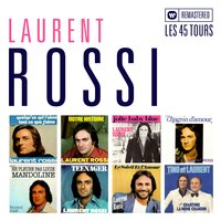Quelqu'un qui t'aime - Laurent Rossi