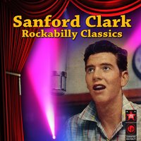 Till My Baby Comes Home - Sanford Clark