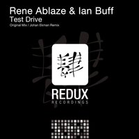 Test Drive - Rene Ablaze & Ian Buff