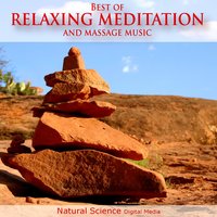 Communion With Nature - Best of Relaxing Meditation and Massage Music