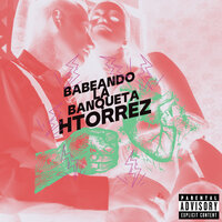 Babeando la Banqueta - Htorrez