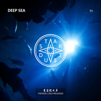 DEEP SEA - 星尘纪之声 & ILO