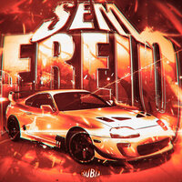SEM FREIO - Jmilton & Repsaj