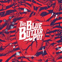 Come on, Come Over - The Blue Butter Pot