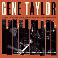 Walking To New Orleans - Gene Taylor