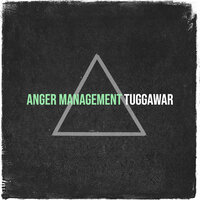 Anger Management - Tuggawar
