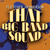 Somebody Loves Me - Fletcher Henderson Orchestra & Джордж Гершвин