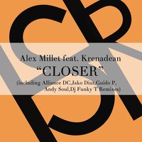 Closer - Alex Millet & Krenadean & Andy Soul