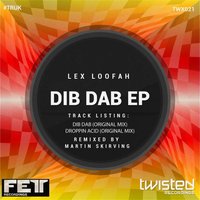 Dib Dab - Lex Loofah
