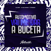 Automotivo - Vai Me Dar a Bct - DJ SILVA ORIGINAL & MC Denny & DJ Breninho