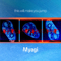 This Will Make You Jump - Myagi & Myagi feat. Chickaboo