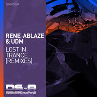 Lost In Trance - Rene Ablaze & UDM