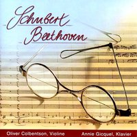 Violin Sonata in G Major No. 8, Op. 30 No. 3: II. Tempo di Minuetto, ma molto moderato e grazioso - Oliver Colbentson & Annie Gicquel & Ludwig van Beethoven