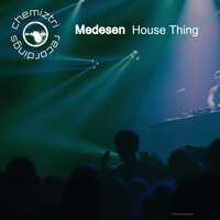 House Thing - Medesen