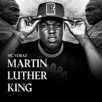Martin Luther King - Mc Voraz & Dj JB Mix