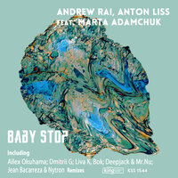 Baby Stop - Andrew Rai & Anton Liss & Marta Adamchuk