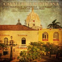 Cavalleria Rusticana: Duftig erglänzen Orangen (Chor) - Chor und Orchester der Städtischen Oper Berlin & Пьетро Масканьи