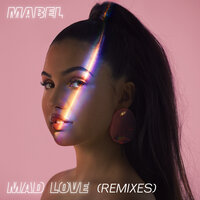 Mad Love - Mabel & Leftwing : Kody